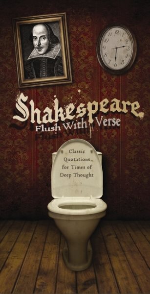 Shakespeare, Flush with Verse: Classic Quotations for Times of Deep Thought cover