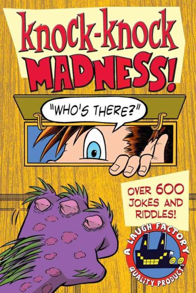 Knock-Knock Madness: Over 600 Jokes and Riddles cover