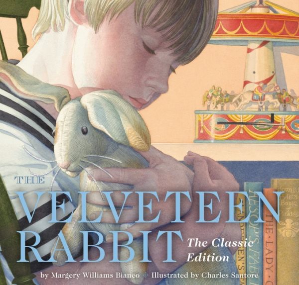 The Velveteen Rabbit Hardcover: The Classic Edition by The New York Times Bestselling Illustrator, Charles Santore cover