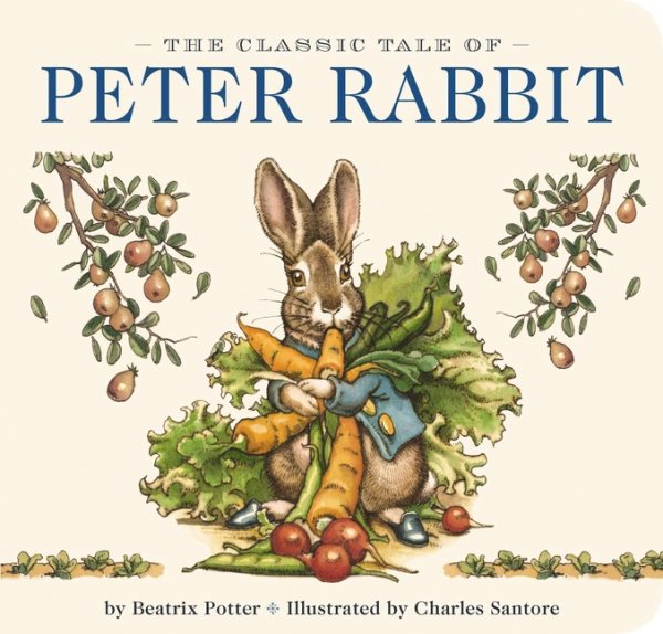 The Classic Tale of Peter Rabbit Board Book: The Classic Edition cover