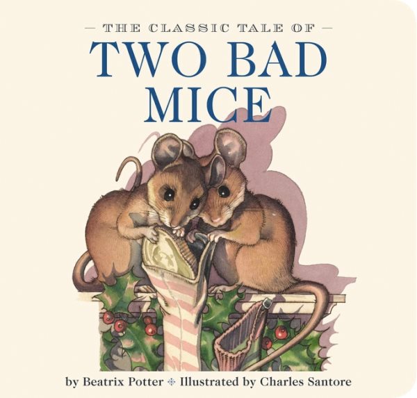 The Classic Tale of Two Bad Mice: The Classic Edition cover