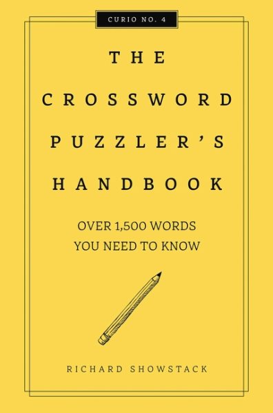 The Crossword Puzzler's Handbook, Revised Edition: Over 1,500 Words You Need To Know (Curios)