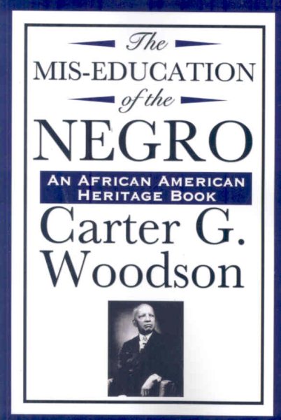 The Mis-Education of the Negro (An African American Heritage Book) cover