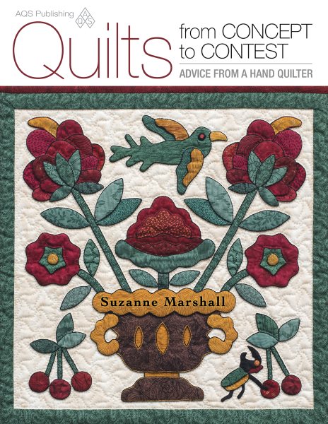 Quilts from Concept to Contest - Advice from a Hand Quilter cover