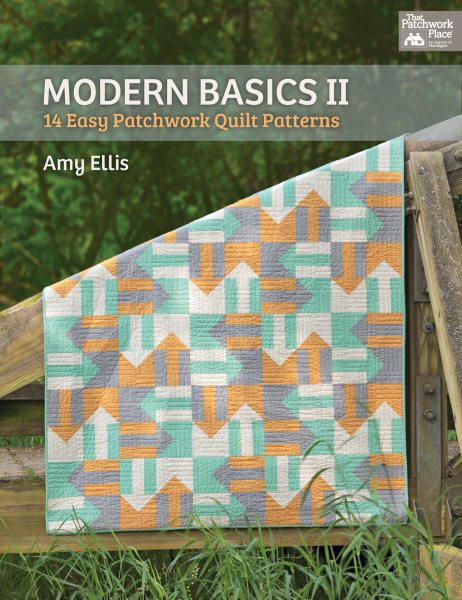 Modern Basics II: 14 Easy Patchwork Quilt Patterns cover