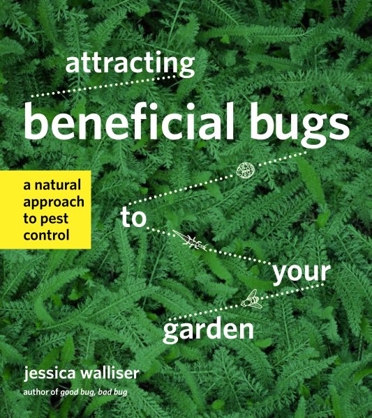 Attracting Beneficial Bugs to Your Garden: A Natural Approach to Pest Control cover