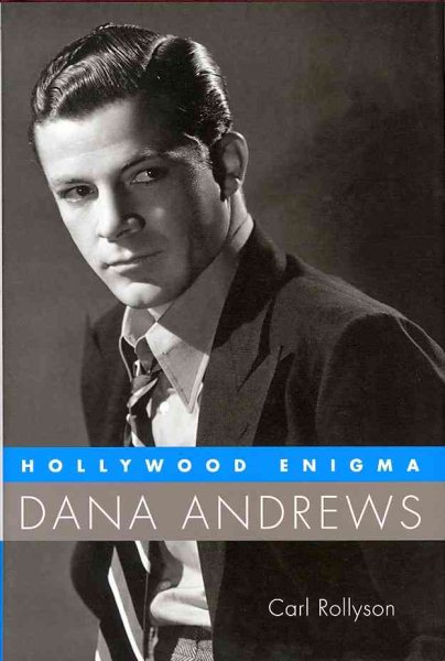 Hollywood Enigma: Dana Andrews (Hollywood Legends Series) cover
