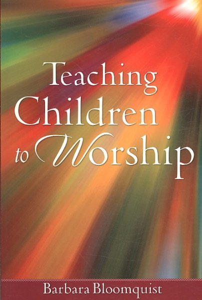 Teaching Children To Worship cover