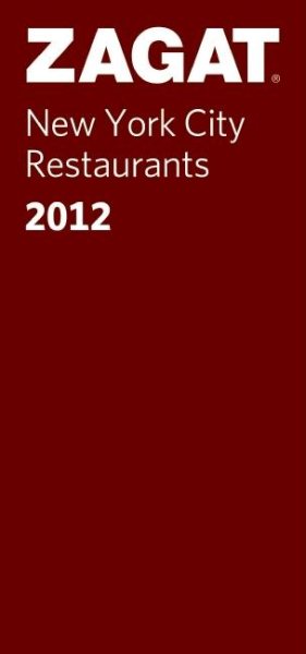 2012 New York City Restaurants (ZAGAT Restaurant Guides) cover