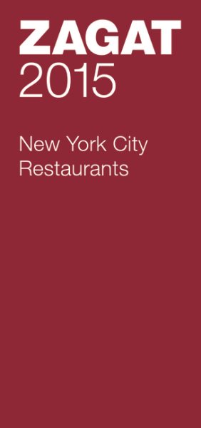 2015 New York City Restaurants (Zagat Survey Restaurants) cover