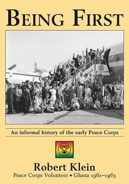 Being First: An informal history of the early Peace Corps