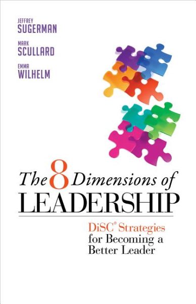 The 8 Dimensions of Leadership: DiSC Strategies for Becoming a Better Leader (Bk Business) cover