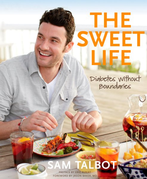 The Sweet Life: Diabetes without Boundaries cover