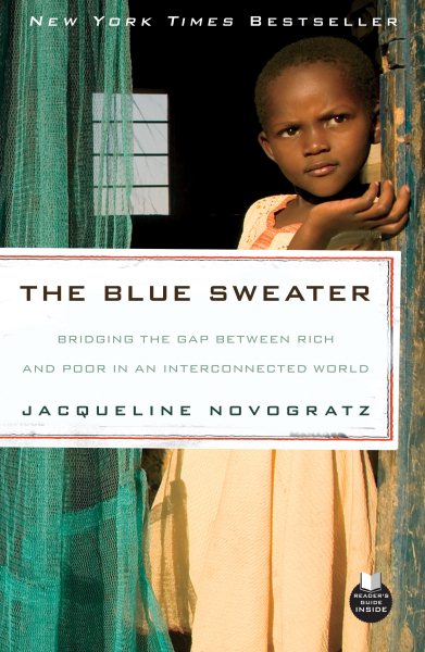 The Blue Sweater: Bridging the Gap Between Rich and Poor in an Interconnected World cover