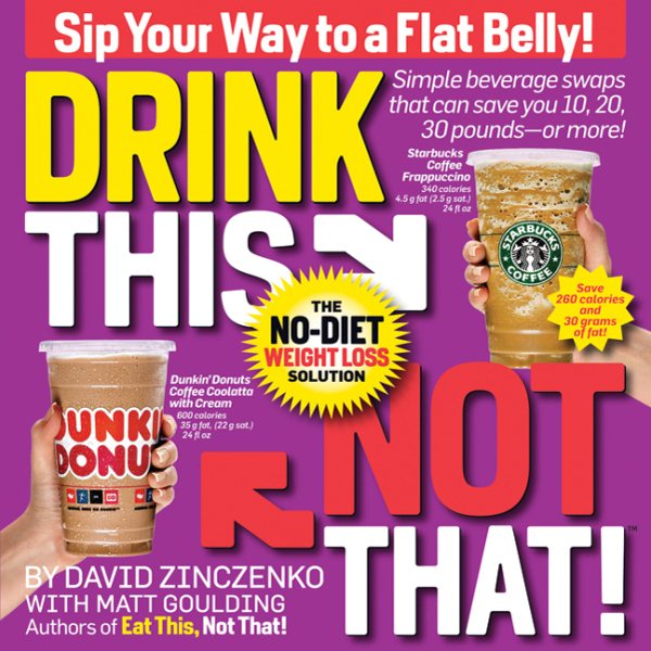Drink This Not That!: The No-Diet Weight Loss Solution cover