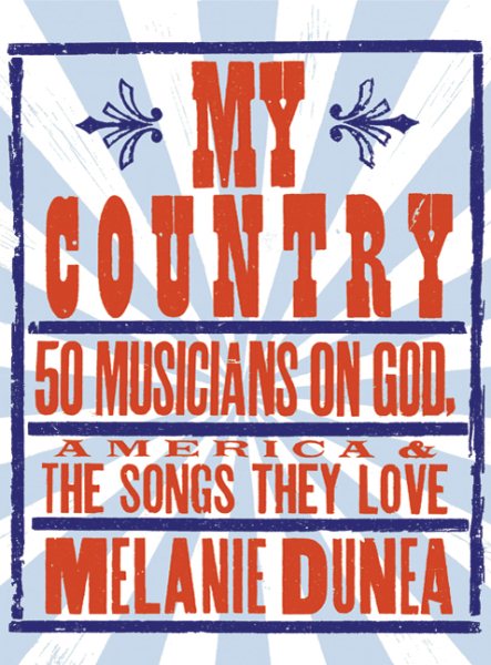 My Country: 50 Musicians on God, America & the Songs They Love cover