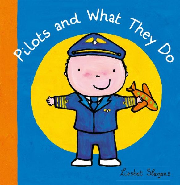 Pilots and What They Do (Profession Series, 7) cover