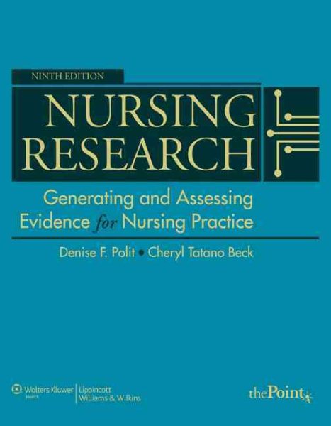 Nursing Research: Generating and Assessing Evidence for Nursing Practice, 9th Edition cover