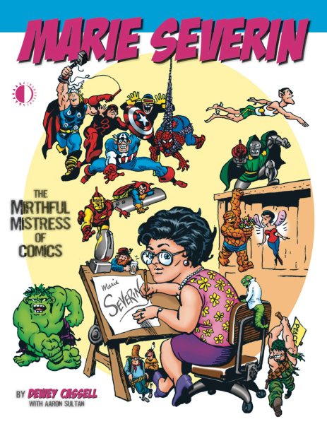 Marie Severin: The Mirthful Mistress of Comics cover