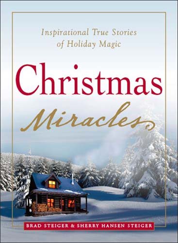 Christmas Miracles: Inspirational True Stories of Holiday Magic cover