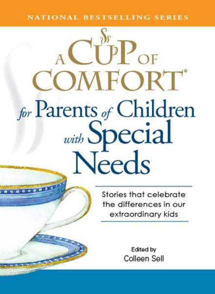A Cup of Comfort: For Parents of Children with Spe cover