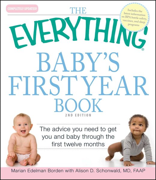 The Everything Baby's First Year Book: The advice you need to get you and baby through the first twelve months cover