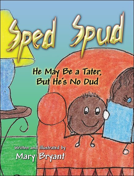 Sped Spud:: He May Be a Tater, But He's No Dud cover