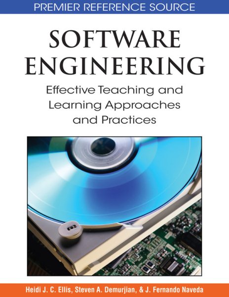 Software Engineering: Effective Teaching and Learning Approaches and Practices cover
