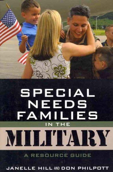 Special Needs Families in the Military: A Resource Guide (Volume 4) (Military Life (4)) cover