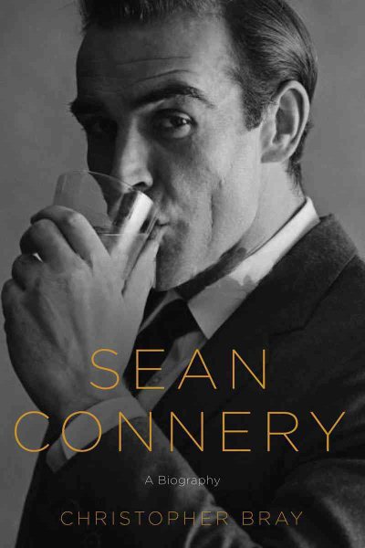Sean Connery: A Biography cover