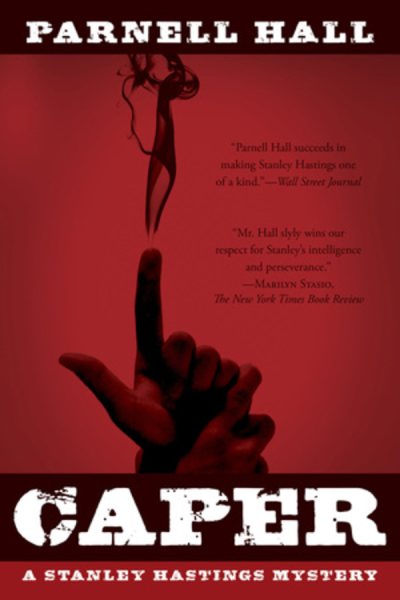 Caper: A Stanley Hastings Mystery (Stanley Hastings Mysteries) cover
