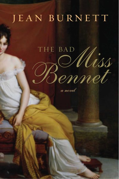 The Bad Miss Bennet: A Novel (Pride and Prejudice) cover