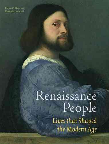 Renaissance People: Lives that Shaped the Modern Age cover