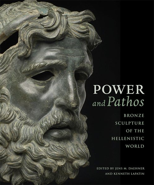 Power and Pathos: Bronze Sculpture of the Hellenistic World cover