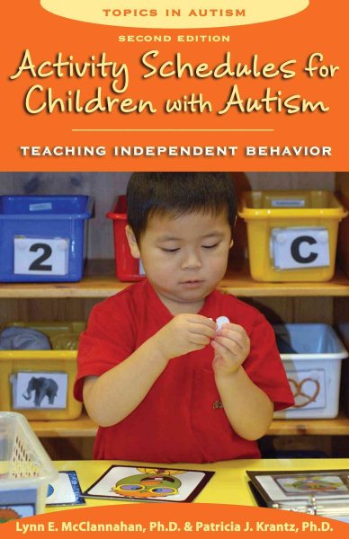 Activity Schedules for Children With Autism: Teaching Independent Behavior (Topics in Autism) cover
