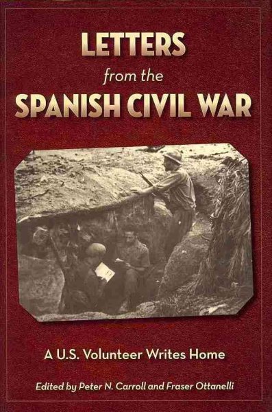 Letters from the Spanish Civil War: A U.S. Volunteer Writes Home cover
