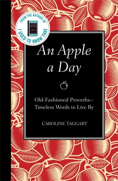 An Apple a Day: Old-Fashioned Proverbs- Timeless Words to Live by cover