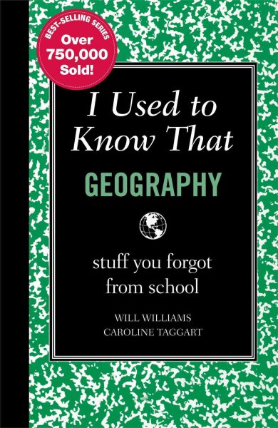 I Used to Know That: Geography: stuff you forgot from school cover