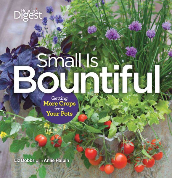 Small is Bountiful: Getting More From Your Crops cover