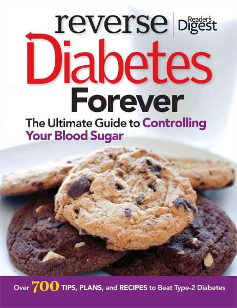 Reverse Diabetes Forever: Your Ultimate Guide to Controlling Your Blood Sugar cover