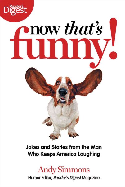 Now That's Funny!: Jokes and Stories from the Man Who Keeps America Laughing cover