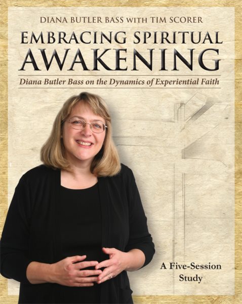 Embracing Spiritual Awakening Guide: Diana Butler Bass on the Dynamics of Experiential Faith - GUIDE cover