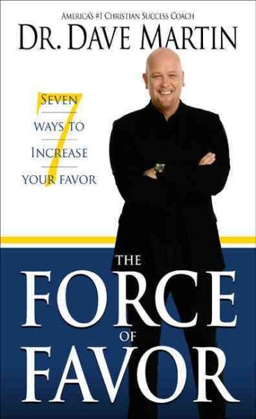 Force of Favor: 7 Ways to Increase Your Favor! cover