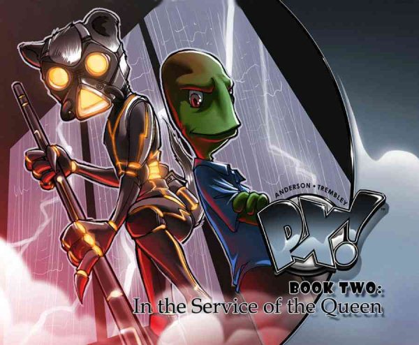 PX! Book Two: In The Service Of The Queen (Bk. 2) cover