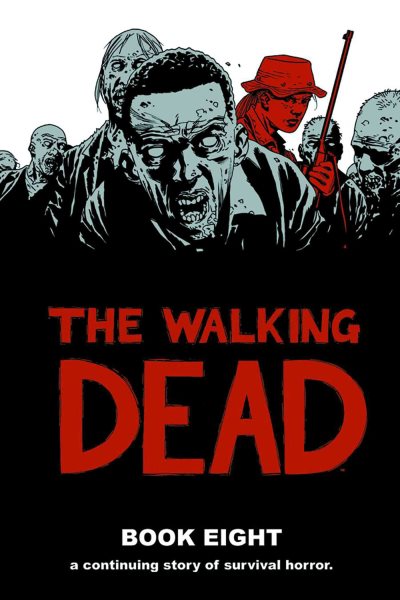 The Walking Dead Book 8 (Walking Dead, 8) cover
