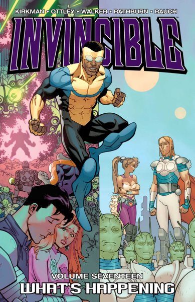 Invincible, Vol. 17: What's Happening TP cover