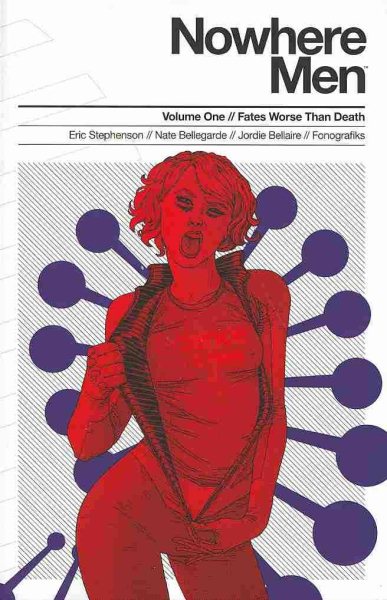 Nowhere Men Volume 1: Fates Worse Than Death cover