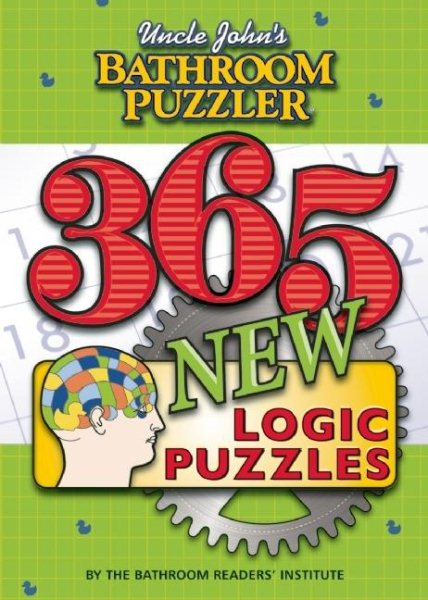 Uncle John's Bathroom Puzzler: 365 New Logic Puzzles cover