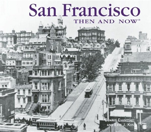 San Francisco Then and Now (Compact) (Then & Now Thunder Bay)