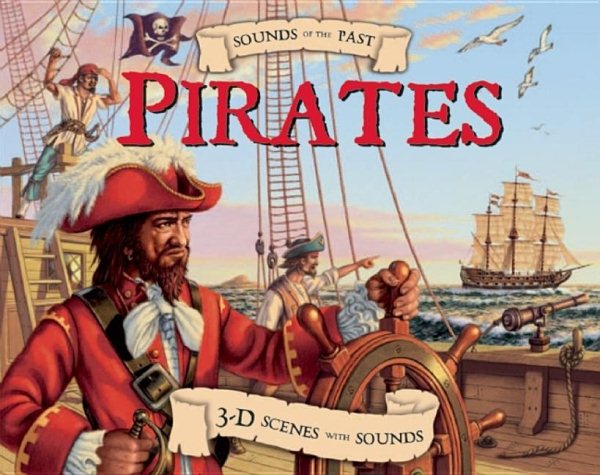 Sounds of the Past: Pirates: 3-D Scenes with Sounds cover